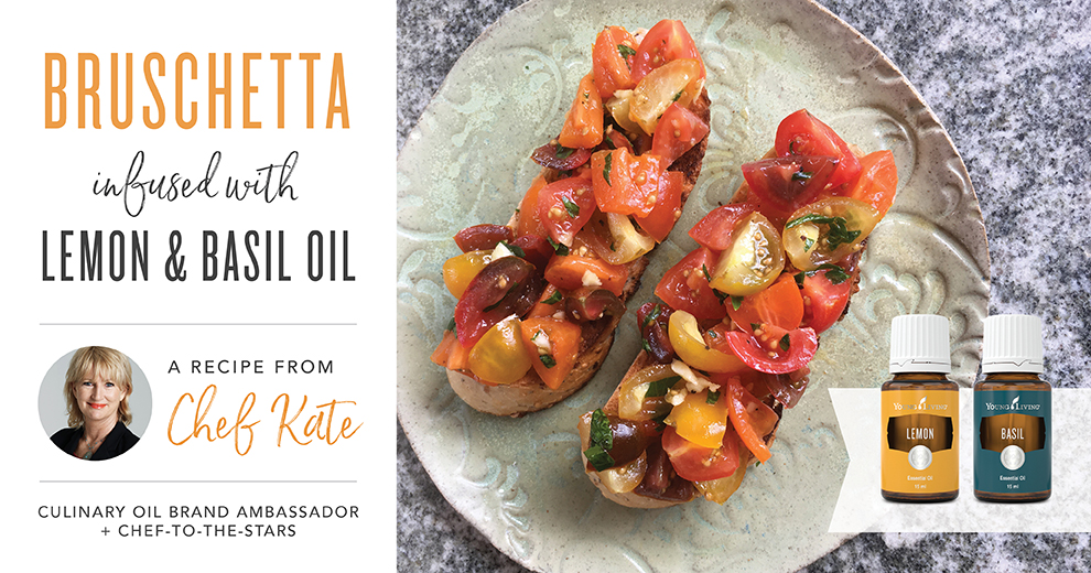 Chef Kate Bruschetta receipe with basil and lemon oil