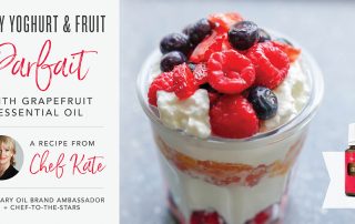 Chef Kate easy parfait with grapefruit oil