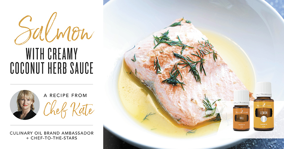 Salmon with Creamy Coconut Herb Sauce by Chef Kate Essential Oils infused