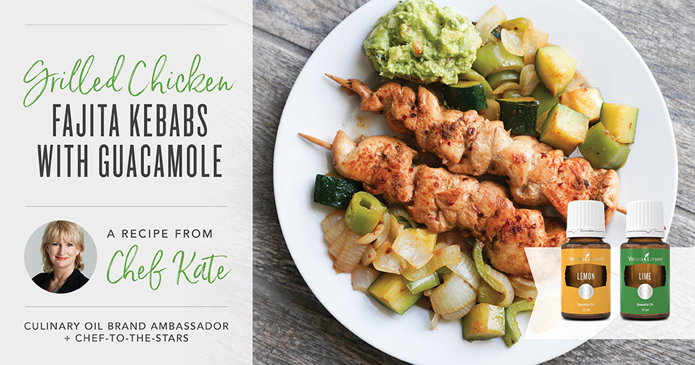 Grilled Chicken Fajita Kebabs with Guacamole Chef Kate Recipe Young Living