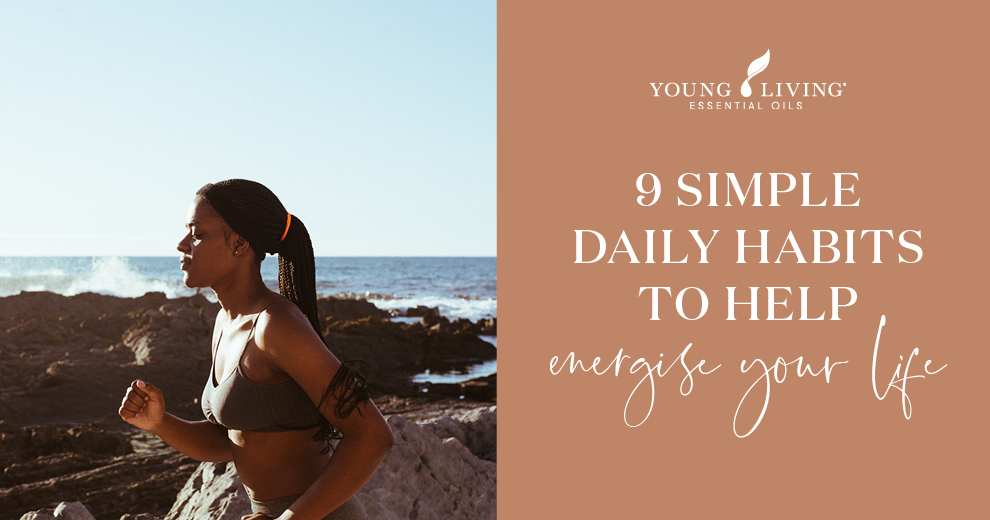 9 Simple Daily Habits to Help Energise Your Life Header