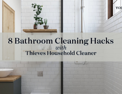 8 Bathroom Cleaning Hacks with Thieves Household Cleaner