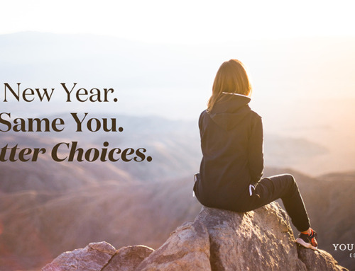 New Year. Same You. Better Choices.  
