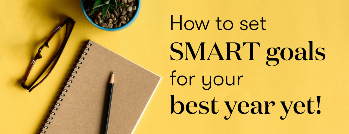 How to set SMART goals for your best year yet - Young Living Essential oils Canada Blog
