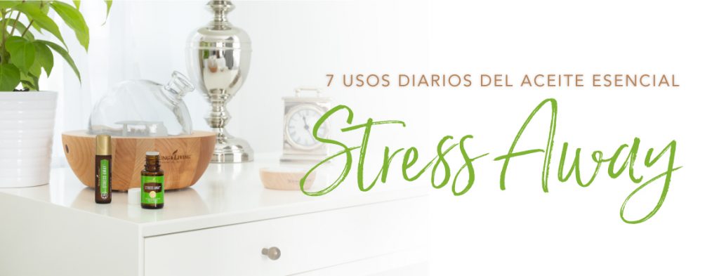 7 usos diarios del Aceite Esencial Stress Away