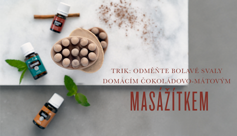 Odměňte bolavé svaly domácím čokoládovo-mátovým masážítkem