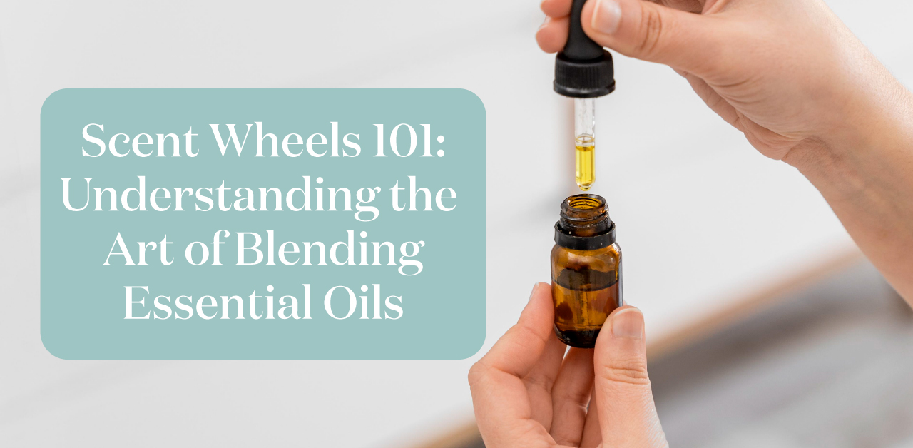 Scent Wheels 101: Understanding the Art of Blending Essential Oils - Young  Living Blog EU