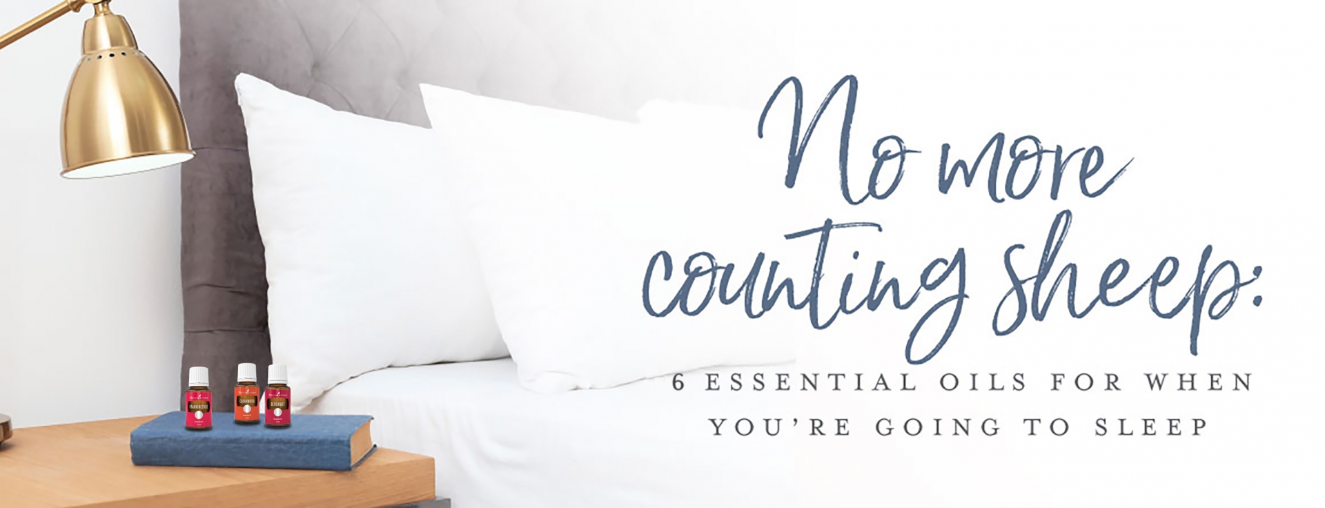 6 Essential Oils for When You're Going to Sleep - Young Living Blog ...