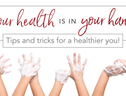 Your Health is in Your Hands-Tips for a Safer home and a Healthier Self