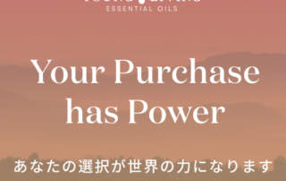 Your Purchase Has Powerあなたの選んだ1本が、誰かの未来を変えています