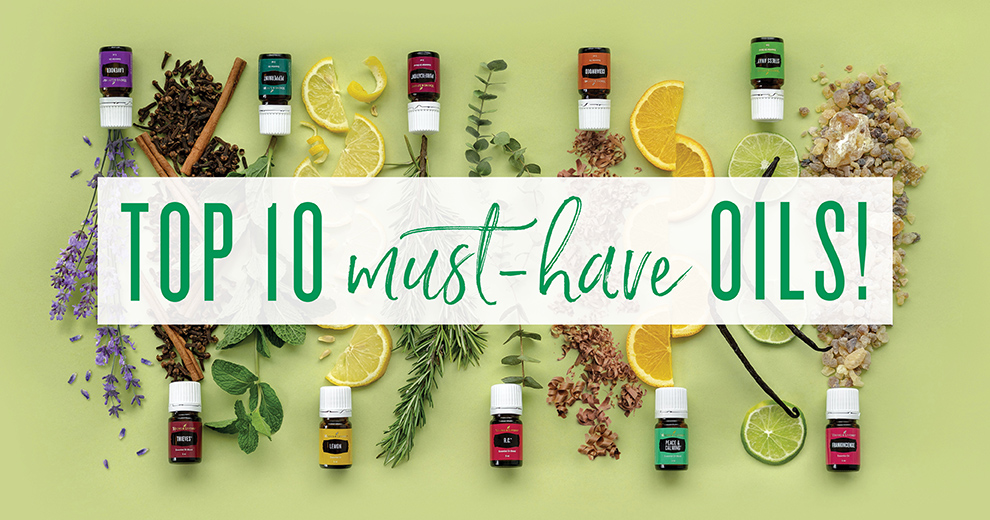 Top 10 must have essential oils