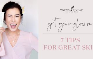Get Your Glow On: 7 Tips for Great Looking Skin