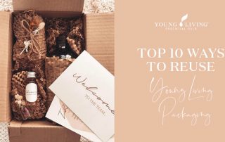 10 Ways to Reuse Young Living Packaging