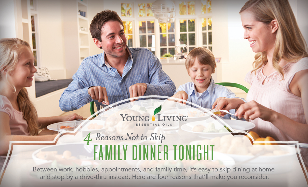 Benefits of Eating Dinner at Home - Young Living