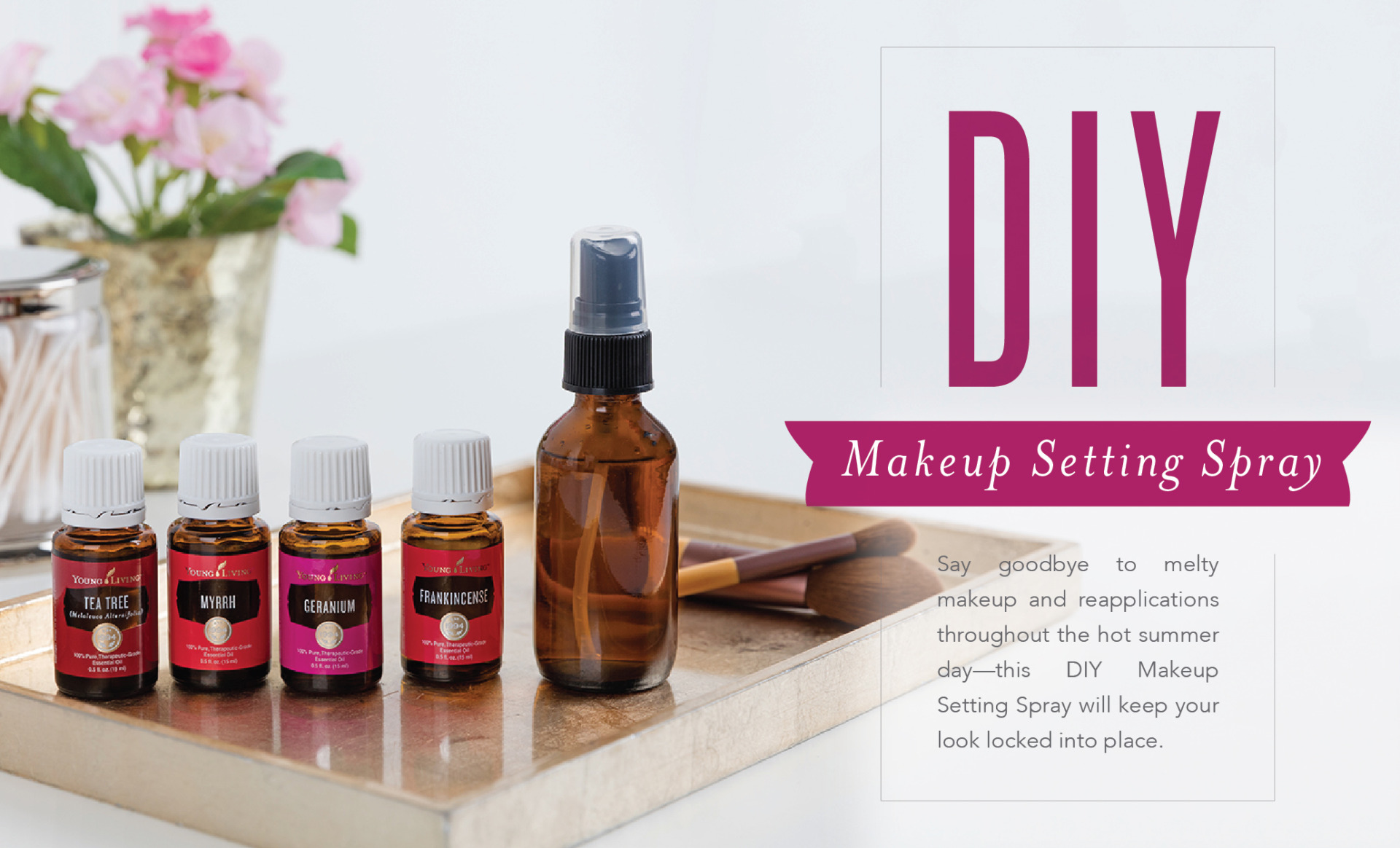 DIY Makeup Setting Spray - Young Living Essential Oils - Geranium, Myrrh, Frankincense, Tea Tree