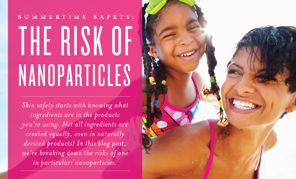 Risks of nanoparticles in sunscreen and other products