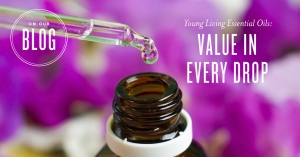 Young Living Essential Oils: Value in Every Drop
