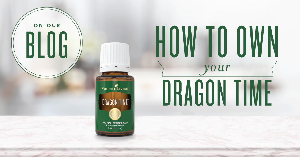 Getting through your Dragon Time with essential oils