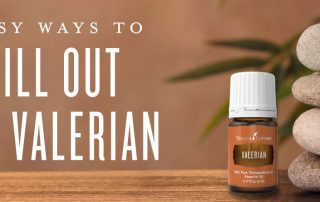 5 easy ways to chill out with Valerian