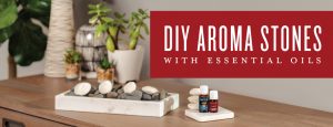 DIY aroma stones with essential oils