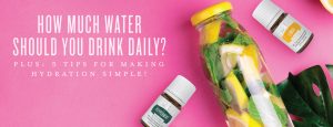 How much water should you drink daily? Plus: 5 tips for making hydration simple!