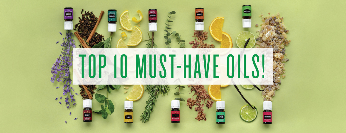 Top 10 must-have oils!