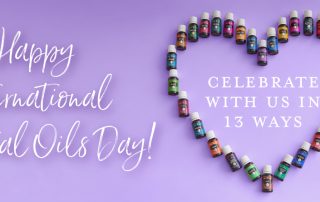 Happy International Essential Oils Day! Celebrate with us in 13 ways