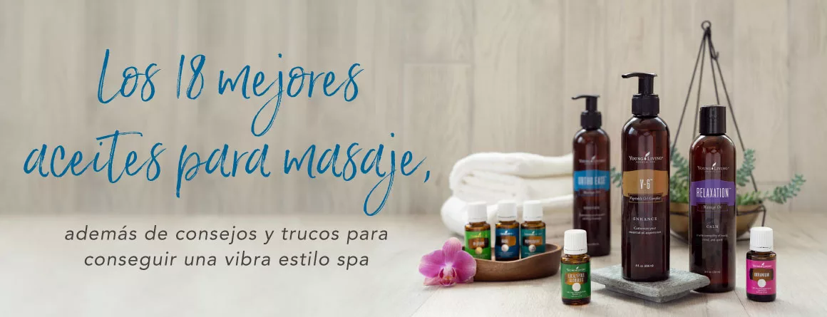 Los Aceites Esenciales para Masajes Blog de Young Living