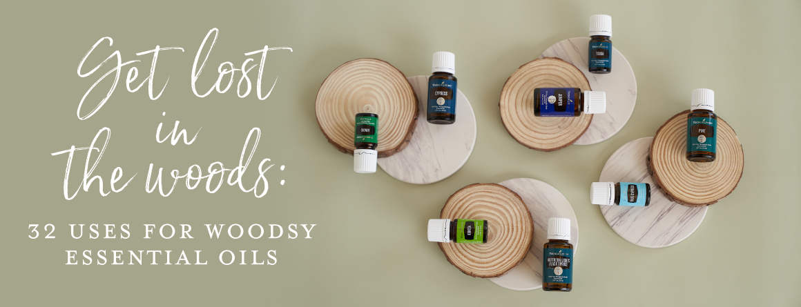 Get lost in the woods: 32 uses for woodsy essential oils