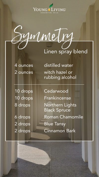 Recipe for DIY linen spray with essential oils: 4 ounces distilled water 2 ounces witch hazel or rubbing alcohol 10 drops Cedarwood 10 drops Frankincense 8 drops Northern Lights Black Spruce 6 drops Roman Chamomile 2 drops Blue Tansy 2 drops Cinnamon Bark