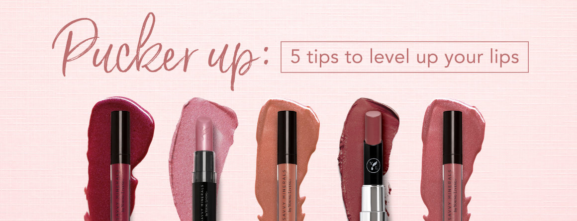Pucker up: 5 tips to level up your lips