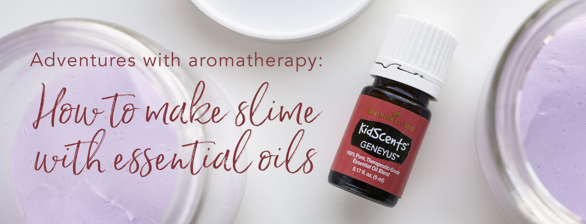 Adventures with aromatherapy: How to make slime with essential oils