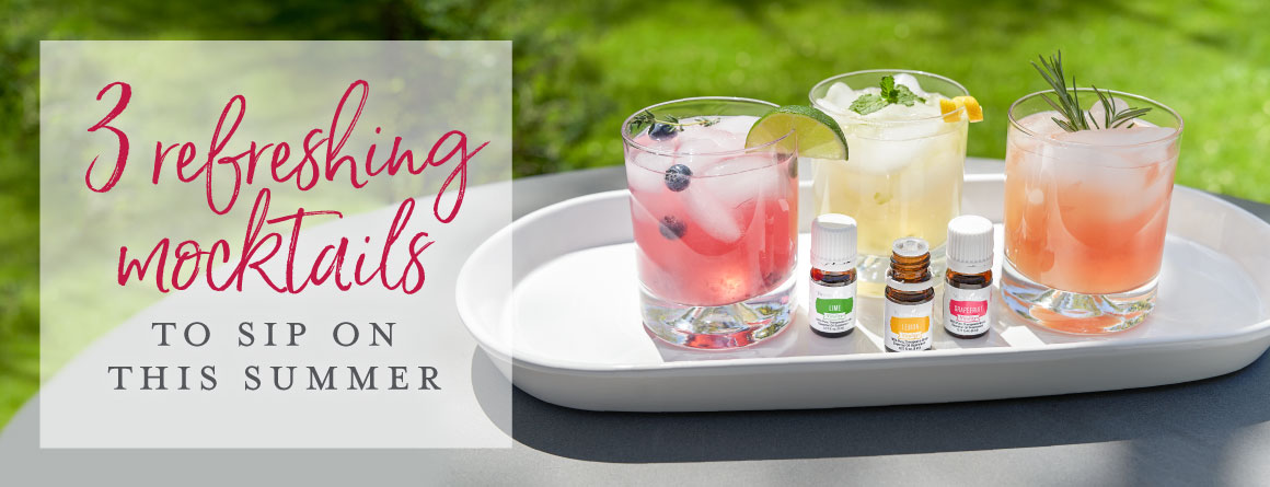 3 refreshing mocktails to sip on this summer - Young Living Lavender Life Blog