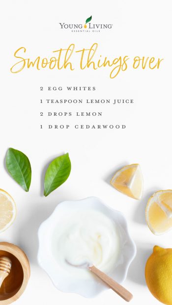 • 2 egg whites • 1 teaspoon lemon juice • 2 drops Lemon essential oil • 1 drop Cedarwood essential oil