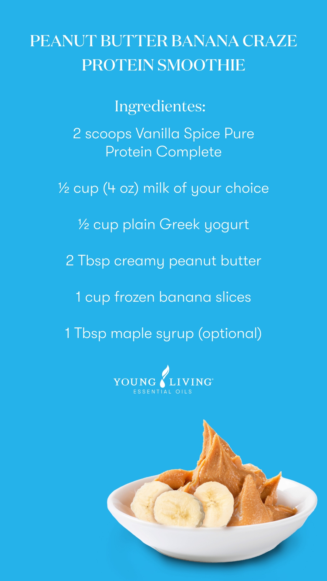 Blog_Pure Protein Complete_Peanut Butter Banana Craze Smoothie_US Peanut Butter Banana Craze protein smoothie - Young Living Lavender Life Blog