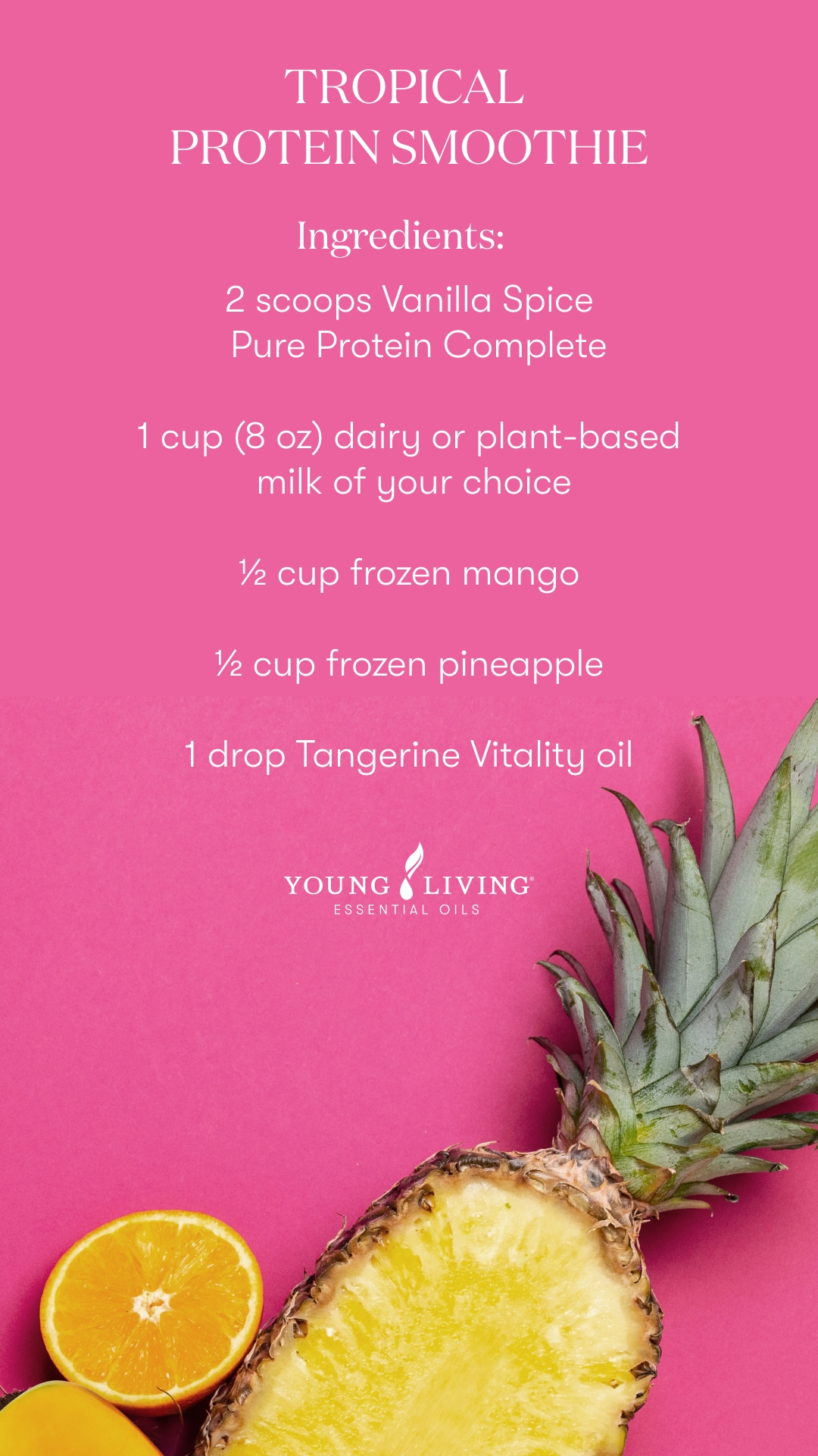 Blog_Pure Protein Complete_Tropical Protein Smoothie_US Tropical protein smoothie recipe - Young Living Lavender Life Blog