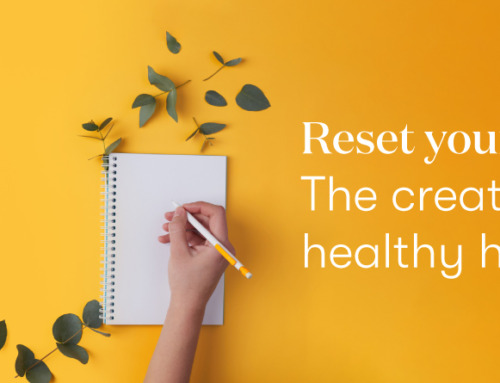 Reset your routine: The creation of healthy habits