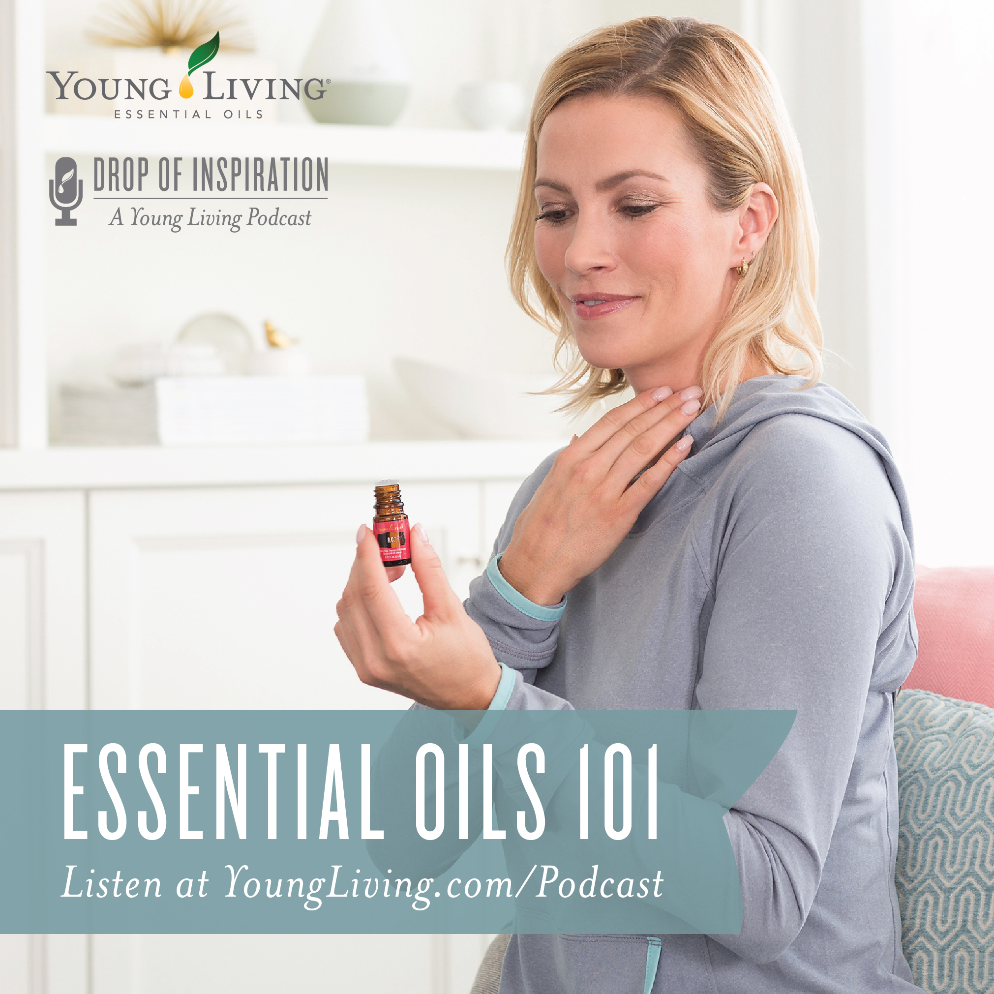 Young Living Essential Oil Podcast - Episode 10